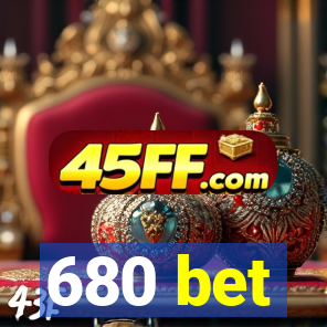 680 bet